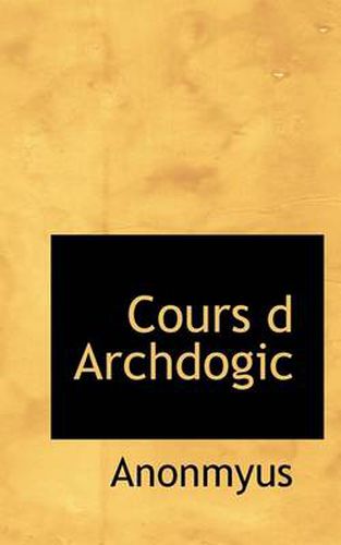 Cover image for Cours D Archdogic