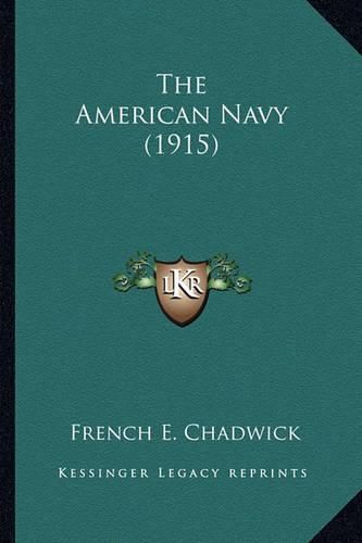 Cover image for The American Navy (1915) the American Navy (1915)