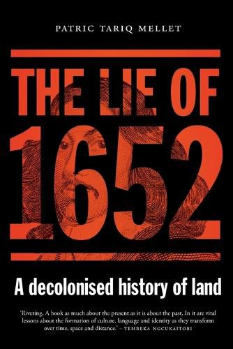 Cover image for The Lie of 1652: A Decolonised History of Land