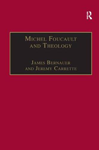 Cover image for Michel Foucault and Theology: The Politics of Religious Experience