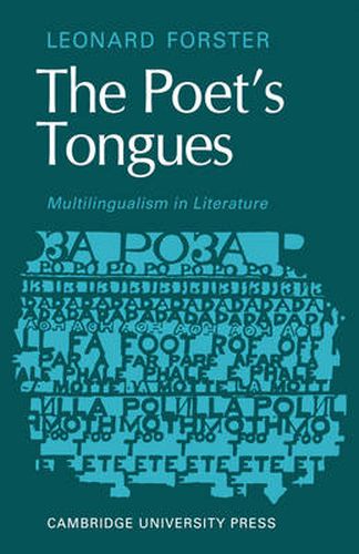 Cover image for The Poets Tongues: Multilingualism in Literature: The de Carle Lectures at the University of Otago 1968