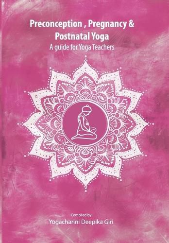 Cover image for Preconception, Pregnancy and Postnatal Yoga