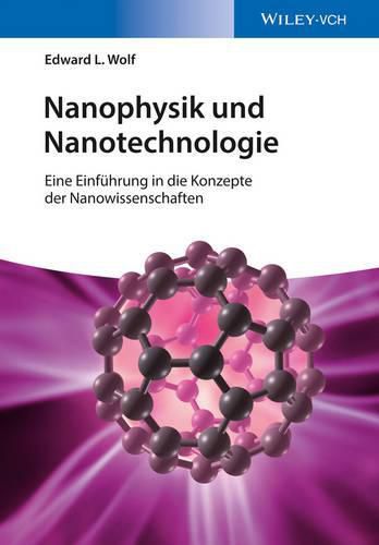 Cover image for Nanophysik und Nanotechnologie - Eine Einfuhrung in die Konzepte der Nanowissenschaften