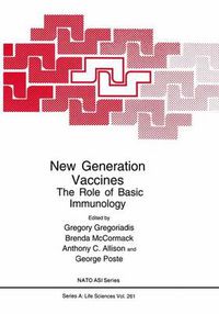 Cover image for New Generation Vaccines: The Role of Basic Immunology