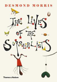 Cover image for The Lives of the Surrealists