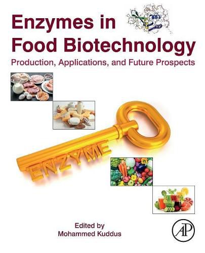 Cover image for Enzymes in Food Biotechnology: Production, Applications, and Future Prospects