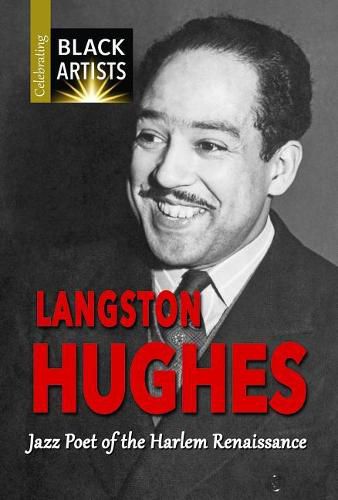 Langston Hughes: Jazz Poet of the Harlem Renaissance