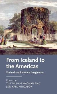 Cover image for From Iceland to the Americas: Vinland and Historical Imagination