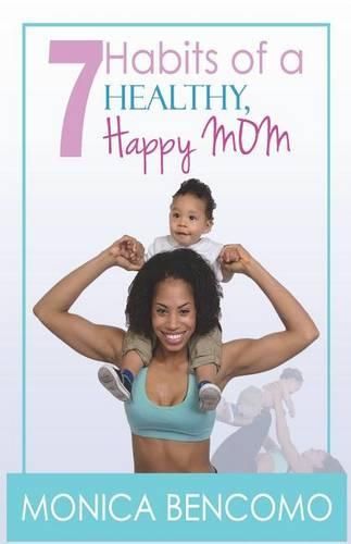 Cover image for 7 Habits of a Healthy, Happy Mom