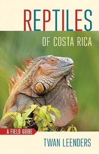 Cover image for Reptiles of Costa Rica: A Field Guide