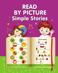 Cover image for READ BY PICTURE. Simple Stories