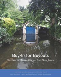 Cover image for Buy-In for Buyouts - The Case for Managed Retreat from Flood Zones