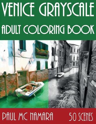 Cover image for Venice Grayscale: Adult Coloring Book