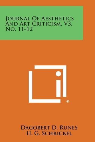 Cover image for Journal of Aesthetics and Art Criticism, V3, No. 11-12
