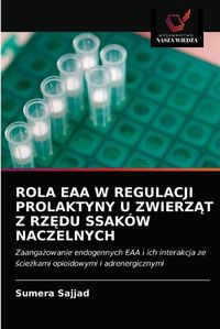 Cover image for Rola Eaa W Regulacji Prolaktyny U Zwierz&#260;t Z Rz&#280;du Ssakow Naczelnych