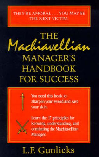 Cover image for The Machiavellian Manager's Handbook for Success