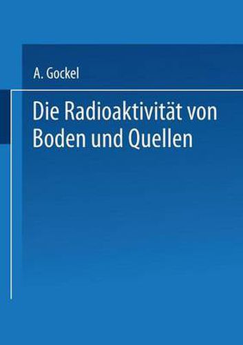 Cover image for Die Radioaktivitat Von Boden Und Quellen