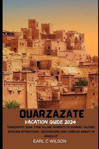 Cover image for Ouarzazate Vacation Guide 2024