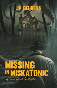 Cover image for Missing in Miskatonic