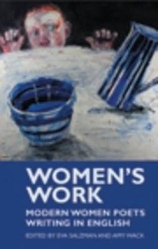 Cover image for Women's Work: Modern Women Poets Writing in English