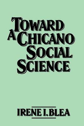 Cover image for Toward A Chicano Social Science