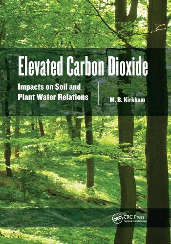 Cover image for Elevated Carbon Dioxide: Impacts on Soil and Plant Water Relations