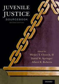 Cover image for Juvenile Justice Sourcebook: Past, Present, and Future