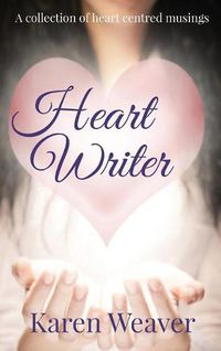 Cover image for Heart Notes: A collection of mindful musings