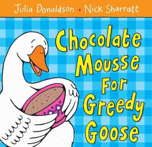 Cover image for Chocolate Mousse for Greedy Goose