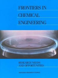 Cover image for Frontiers in Chemical Engineering: Research Needs and Opportunities