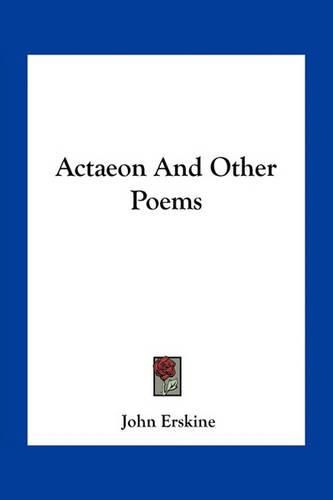 Actaeon and Other Poems