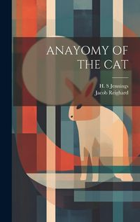 Cover image for Anayomy of the Cat