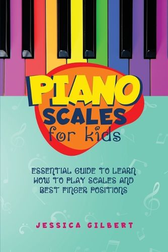 Cover image for Piano Scales FOR KIDS