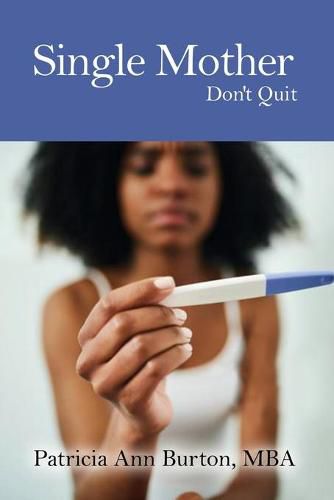 Single Mother: Don't Quit