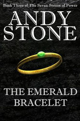 Cover image for The Emerald Bracelet - Book Three of the Seven Stones of Power