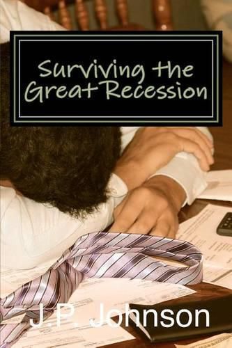 Cover image for Surviving the Great Recession: A Financial Planning Guide to