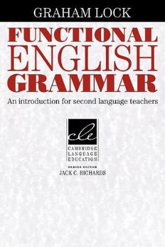 Cover image for Functional English Grammar: An Introduction for Second Language Teachers