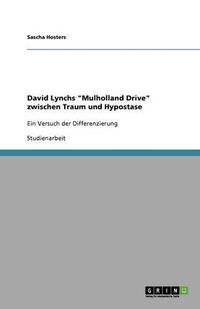 Cover image for David Lynchs  Mulholland Drive  zwischen Traum und Hypostase: Ein Versuch der Differenzierung