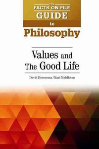 Cover image for Values and The Good Life