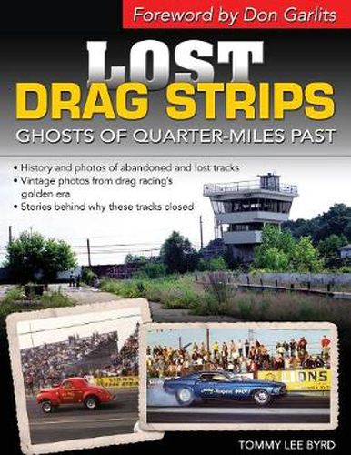 Cover image for Lost Drag Strips: Ghosts of Quarter Miles Past