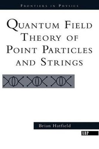 Cover image for Quantum Field Theory of Point Particles and Strings