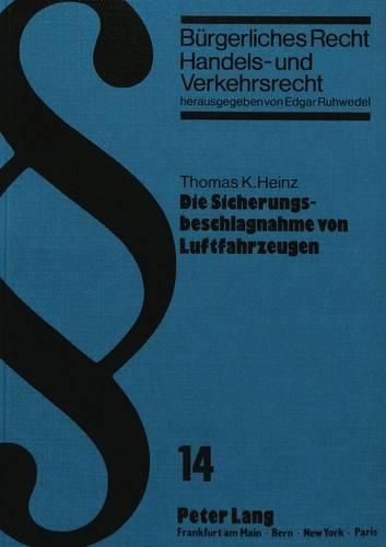 Cover image for Die Sicherungsbeschlagnahme Von Luftfahrzeugen