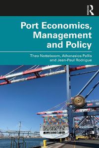 Cover image for Port Economics, Management and Policy