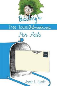 Cover image for Bailey's Tree House Adventures