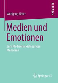 Cover image for Medien und Emotionen: Zum Medienhandeln junger Menschen