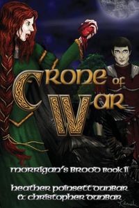 Cover image for Crone of War: Morrigan's Brood Book II