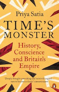 Cover image for Time's Monster: History, Conscience and Britain's Empire