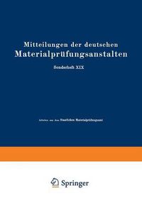 Cover image for Mitteilungen Der Deutschen Materialprufungsanstalten: Sonderheft XIX: Arbeiten Aus Dem Staatlichen Materialprufungsamt Und Dem Kaiser Wilhelm-Institut Fur Metallforschung Zu Berlin-Dahlem