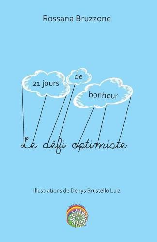 Cover image for Le defi optimiste - 21 jours de bonheur