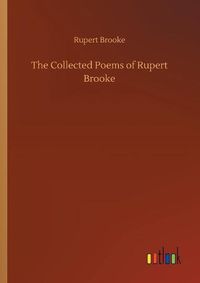 Cover image for The Collected Poems of Rupert Brooke